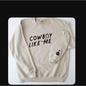 Taylor swift inspired cowboy like me crewneck
